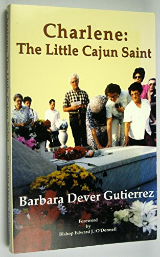 Beispielbild fr Charlene: The little Cajun saint zum Verkauf von HPB-Emerald