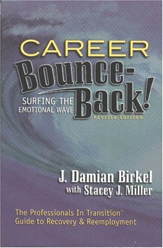 Beispielbild fr Career Bounce-Back!: Surfing the Emotional Wave zum Verkauf von HPB-Diamond