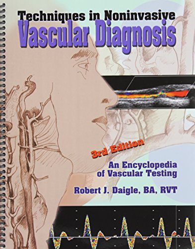 9780972065368: Techniques in Noninvasive Vascular Diagnosis: An Encyclopedia of Vascular Testing