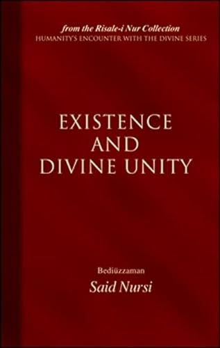 Beispielbild fr Existence and Divine Unity (Humanity's Encounter W/ Devine) zum Verkauf von Once Upon A Time Books