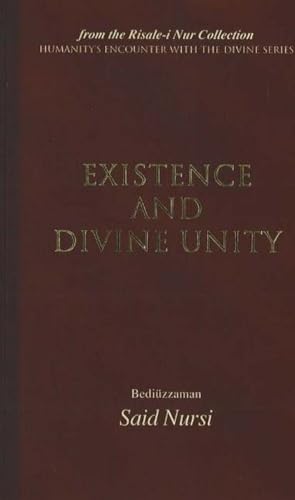 Stock image for Existence and Divine Unity (Humanity's Encounter W/ Devine) for sale by Once Upon A Time Books