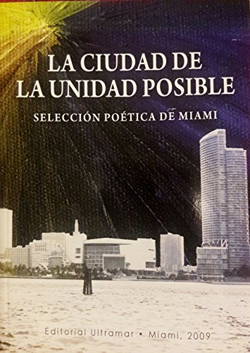 9780972067126: La Ciudad De La Unidad Posible