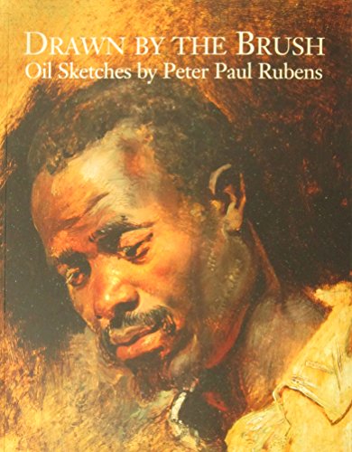 9780972073684: Drawn by the Brush: Oil Sketches by Peter Paul Rubens