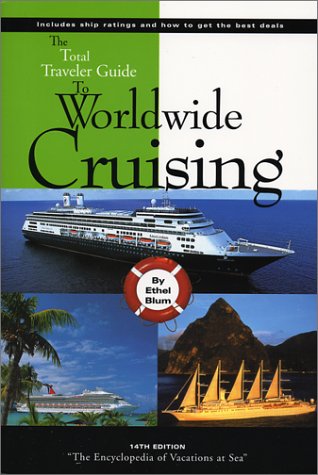 Imagen de archivo de Total Traveler Guide to Worldwide Cruising a la venta por The Media Foundation
