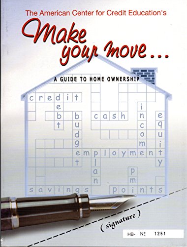Beispielbild fr Make your move--: A guide to home ownership zum Verkauf von Better World Books
