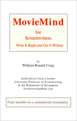 9780972080224: Moviemind For Screenwriters: Write It Right And Get It Written