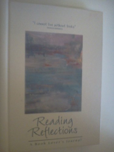 Imagen de archivo de Reading Reflections - ABook Lover's Journal a la venta por Better World Books