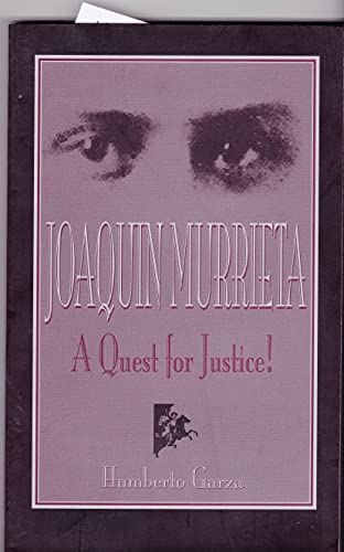Imagen de archivo de Joaquin Murrieta, A Quest for Justice a la venta por ThriftBooks-Atlanta
