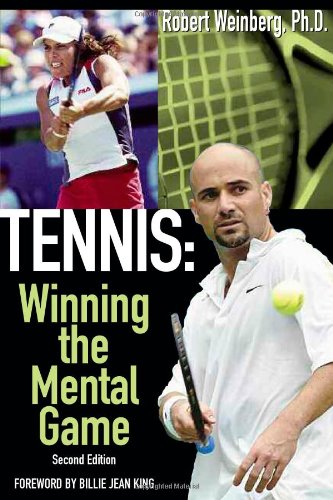 9780972094016: Tennis:Winning the Mental Game [2013 edition] 2nd edition by Robert Weinberg (2013) Paperback