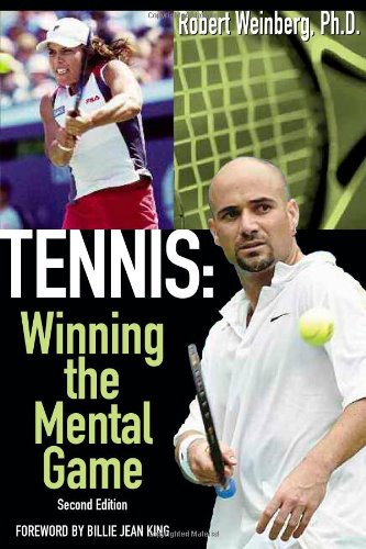 Tennis:Winning the Mental Game [2013 edition] (9780972094016) by Robert Weinberg