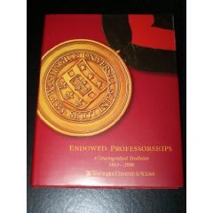 Beispielbild fr Endowed Professorships: A Distinguished Tradition, 1853-2006 zum Verkauf von austin books and more