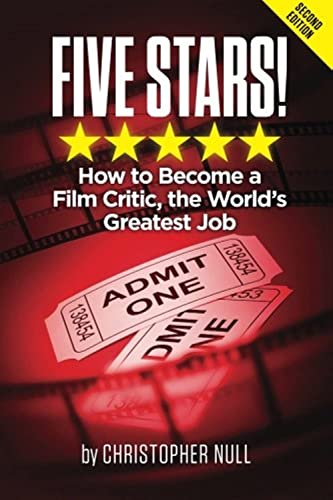 Beispielbild fr Five Stars! How to Become a Film Critic, the World's Greatest Job zum Verkauf von ThriftBooks-Atlanta