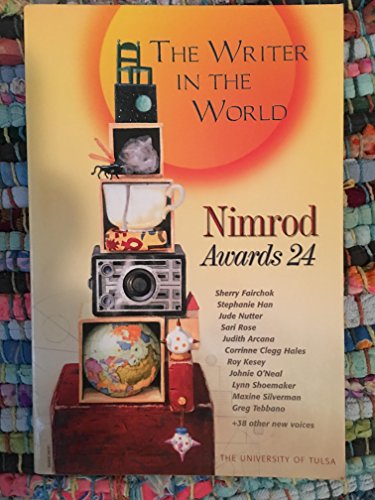 Beispielbild fr The Writer in the World (Nimrod International Journal, Awards 24) zum Verkauf von Basement Seller 101