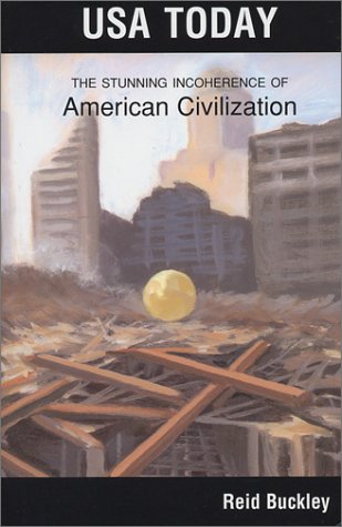 Stock image for USA TODAY: The Stunning Incoherence of American Civilization for sale by Wonder Book