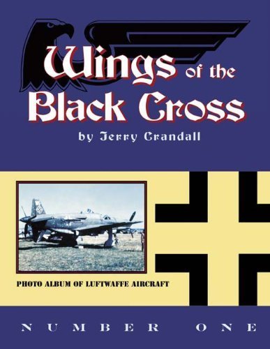 Beispielbild fr Wings of the Black Cross Photo Album of Luftwaffe Aircraft Number One zum Verkauf von WORLD WAR BOOKS