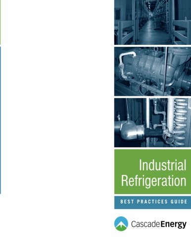 9780972107792: Industrial Refrigeration Best Practices Guide