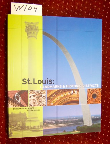 St. Louis: Landmarks and Historic Districts