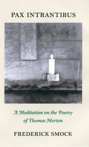 9780972114462: Pax Intrantibus: A Meditation on the Poetry of Thomas Merton