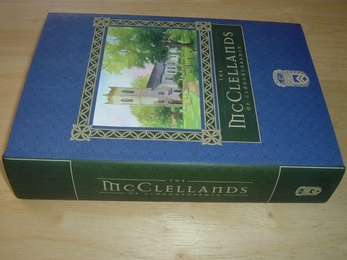 9780972116923: The McClellands of Cloughenramer