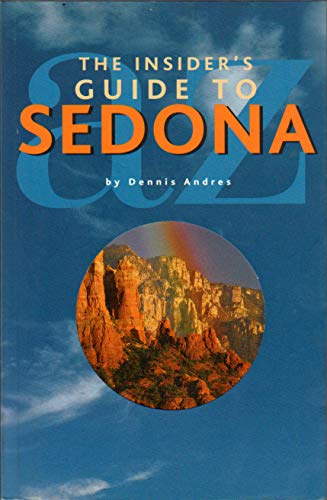 Beispielbild fr The Insider's Guide to Sedona zum Verkauf von Wonder Book