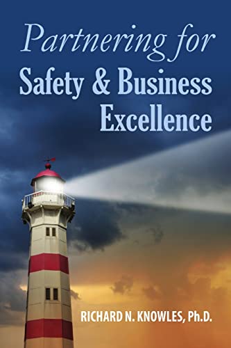 9780972120418: Partnering for Safety & Business Excellence