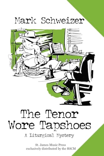 Beispielbild fr The Tenor Wore Tapshoes : A Liturgical Mystery zum Verkauf von Better World Books