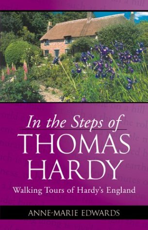 Stock image for In the Steps of Thomas Hardy: Walking Tours of Hardy's England for sale by SecondSale