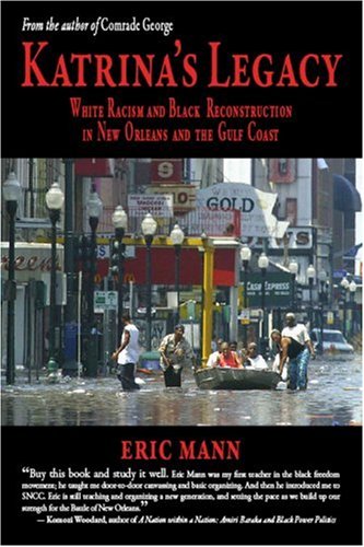 Stock image for Katrina's Legacy: White Racism and Black Reconstruction in New Orleans and the Gulf Coast for sale by Wonder Book