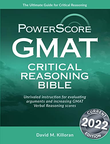 Stock image for The PowerScore GMAT Critical Reasoning Bible: Unrivaled instruction for evaluating arguments and increasing GMAT Verbal Reasoning scores for sale by SecondSale