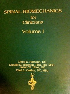 9780972131421: Spinal Biomechanics for Clinicians