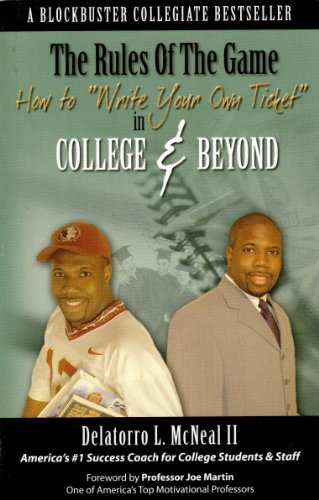 9780972132480: The Rule of the Game (How to Write Your Own Ticket in College & Beyond)