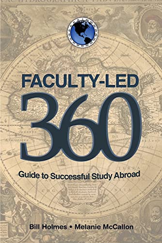 Beispielbild fr Faculty-Led 360: Guide to Successful Study Abroad zum Verkauf von ThriftBooks-Dallas