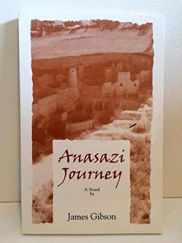 Imagen de archivo de Anasazi Journey a la venta por Lowry's Books
