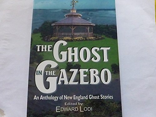 Stock image for The Ghost in the Gazebo for sale by Hedgehog's Whimsey BOOKS etc.