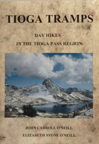 9780972141208: Tioga Tramps: Day Hikes in the Tioga Pass Region [Idioma Ingls]