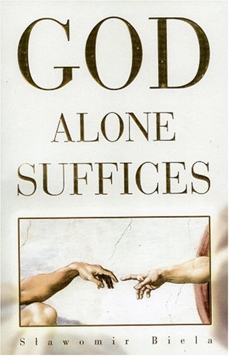 Beispielbild fr God Alone Suffices zum Verkauf von Goodwill