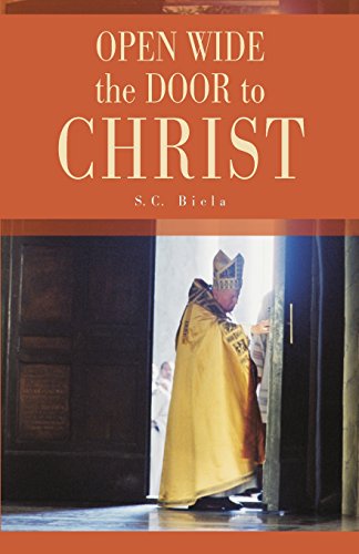 Imagen de archivo de Open Wide The Door to Christ a la venta por The Warm Springs Book Company