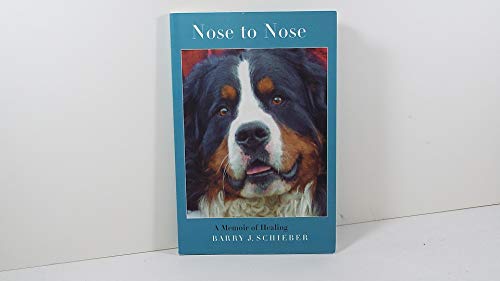 Nose to Nose: A Memoir of Healing