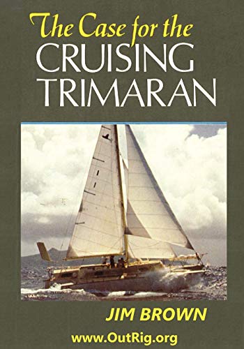 Beispielbild fr The Case for the Cruising Trimaran zum Verkauf von WorldofBooks