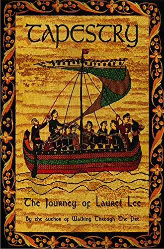 Beispielbild fr Tapestry : The Journey of Laurel Lee zum Verkauf von Better World Books