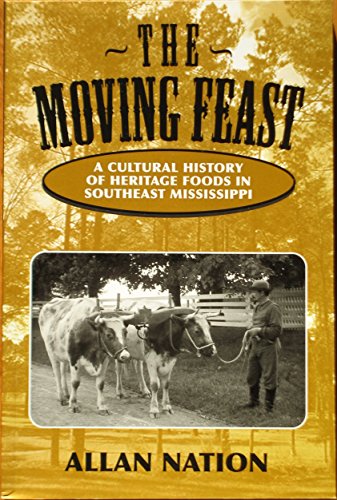 9780972159753: The Moving Feast: A Cultural History of Heritage Foods in Southeast Mississip...