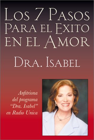 Beispielbild fr Los 7 Pasos Para el Exito en el Amor (Spanish Edition) zum Verkauf von SecondSale