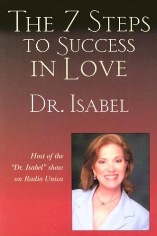 9780972160513: The Seven Steps for Success in Love