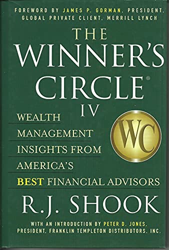 Beispielbild fr Winner's Circle IV Vol. 4 : Wealth Management Insights from America's Best Financial Advisors zum Verkauf von Better World Books