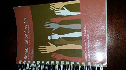 Imagen de archivo de Rehabilitation Services An Introduction for the Human Services Professional a la venta por Bulrushed Books