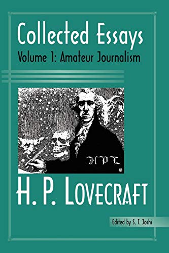 Collected Essays of H. P. Lovecraft, Vol. 1: Amateur Journalism (9780972164429) by Lovecraft, H P