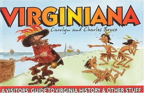 Beispielbild fr Virginiana : A Visitors' Guide to Virginia History and Other Stuff zum Verkauf von Better World Books