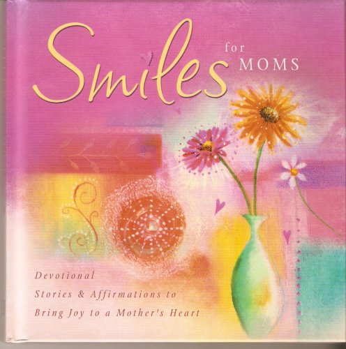 Beispielbild fr Smiles for Moms (Smiles for Moms) zum Verkauf von Wonder Book