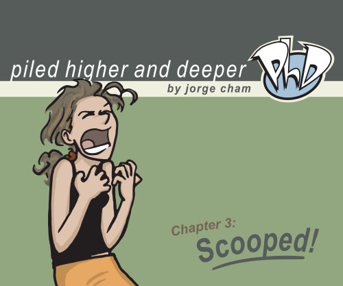 Beispielbild fr Scooped!: The Third Piled Higher & Deeper Comic Strip Collection zum Verkauf von medimops