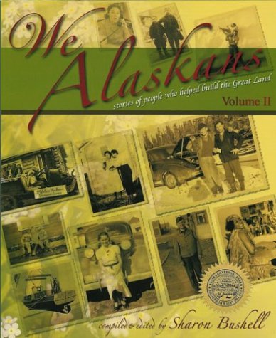 Beispielbild fr We Alaskans, Volume II zum Verkauf von Your Online Bookstore